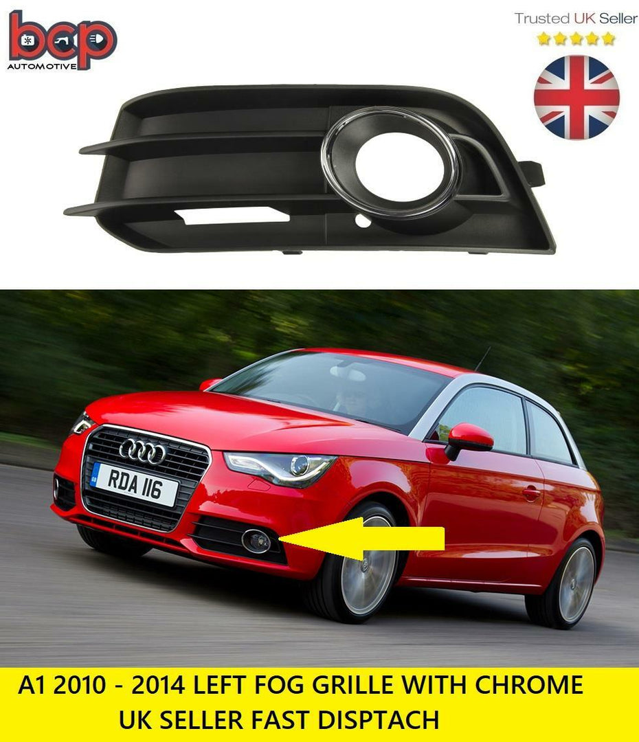 AUDI A1 FOG LIGHT GRILLE 2010 - 2015 FRONT BUMPER LEFT FOG GRILLE WITH CHROME