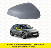 AUDI A1 DOOR MIRROR COVER RIGHT DRIVER SIDE 2018 2019 2020 2021 PRIMED