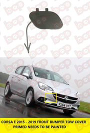 VAUXHALL CORSA E 2015 - 2019 FRONT BUMPER TOW EYE HOOK COVER PRIMED NEW OEM SPEC