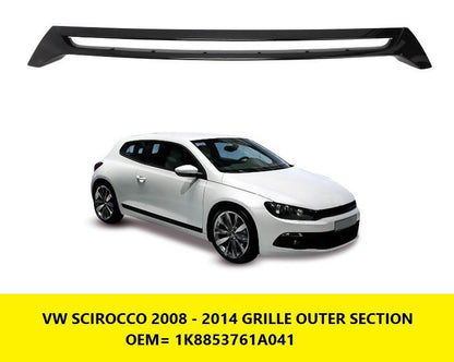 VW SCIROCCO 2009 - 2014 GRILLE OUTER FRAME SECTION MAIN GRILLE 1K8853761A041