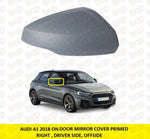 Load image into Gallery viewer, AUDI A1 DOOR MIRROR COVER RIGHT DRIVER SIDE 2018 2019 2020 2021 PRIMED