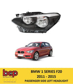 Load image into Gallery viewer, BMW 1 SERIES F20 2011 - 2015 HALOGEN HEADLIGHT LAMP LEFT PASSENGER SIDE NEW