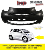 TOYOTA iQ 2009 ONWARDS FRONT BUMPER INSURANCE APPROVED CERTIFIED PART
