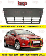 Load image into Gallery viewer, FORD FOCUS 2011 - 2014 GRILLE CENTRE LOWER FRONT BUMPER MATT BLACK NOT GLOSS