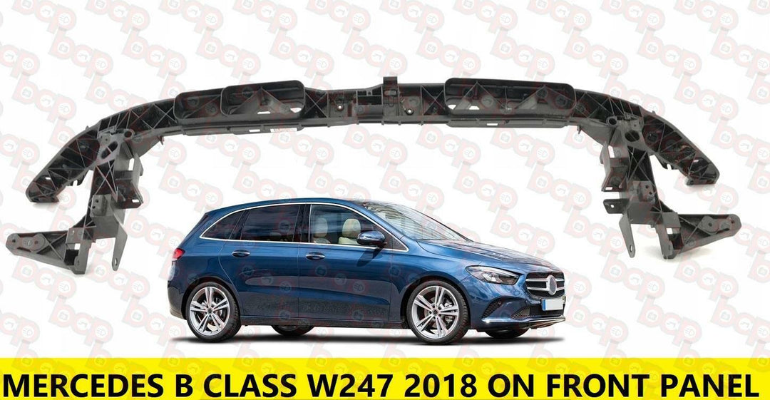MERCEDES B CLASS W247 2018 ON  FRONT PANEL RADIATOR SUPPORT A2476209800
