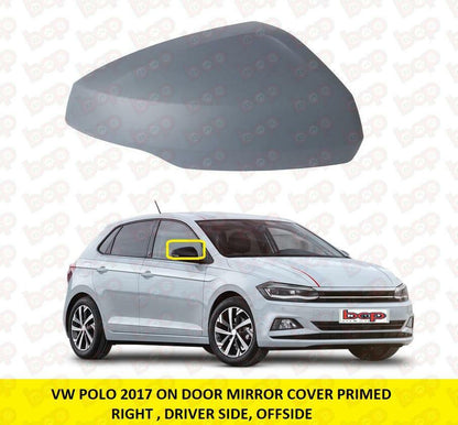VW POLO 2017 - 2023 DOOR WING MIRROR COVER RIGHT DRIVERS PRIMED BACK COVER