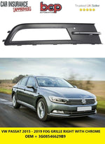 Load image into Gallery viewer, VW PASSAT 2015 – 2019 FOG GRILLE RIGHT DRIVER WITH CHROME STANDARD MODELS NEW