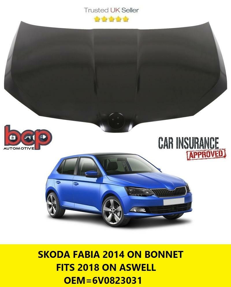 SKODA FABIA 2015 - 2018 BONNET HOOD PANEL INSURANCE CERTIFIED OEM QUALITY