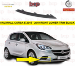 Load image into Gallery viewer, VAUXHALL CORSA E 2015 - 2019 RIGHT GRILLE LOWER TRIM BLACK FRONT BUMPER MOULDING
