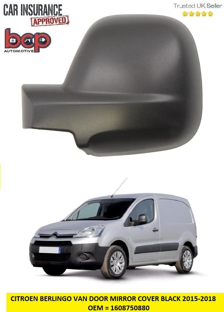 CITROEN BERLINGO VAN 2012 - 2018 DOOR WING MIRROR COVER LEFT PASSENGER SIDE