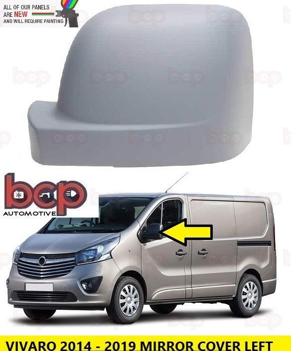 RENAULT TRAFIC 2014 - 2019 DOOR WING MIRROR COVER PRIMED PASSENGER SIDE LEFT