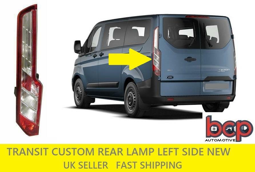 FORD TRANSIT CUSTOM 2012 ON REAR LIGHT LEFT PASSENGER SIDE NEW NO BULB HOLDER