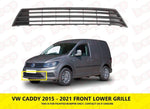 Load image into Gallery viewer, VW CADDY 2015 - 2021 LOWER GRILLE FRONT BUMPER CENTRE 2K5853677
