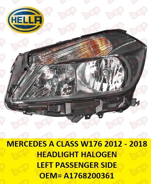 MERCEDES A CLASS W176 2012 - 2018 HEADLIGHT LAMP HALOGEN PASSENGER LEFT  HELLA