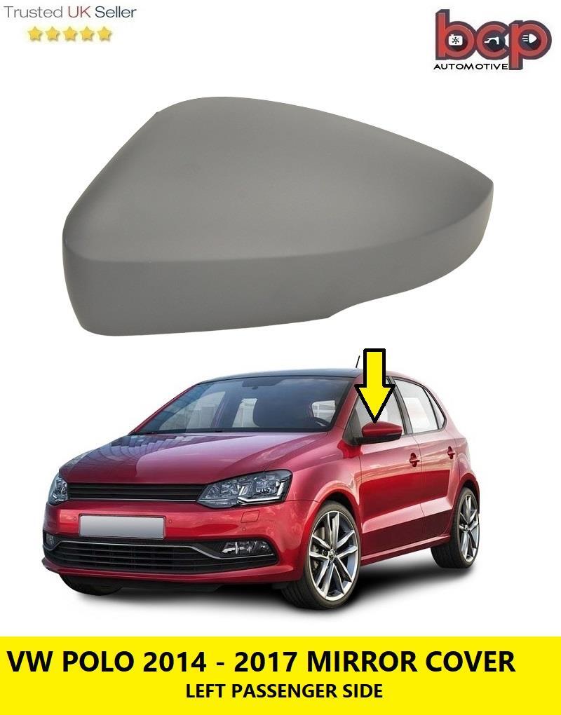 VW POLO MIRROR COVER 2014 – 2017 DOOR WING LEFT PASSENGER SIDE PRIMED PAINTABLE