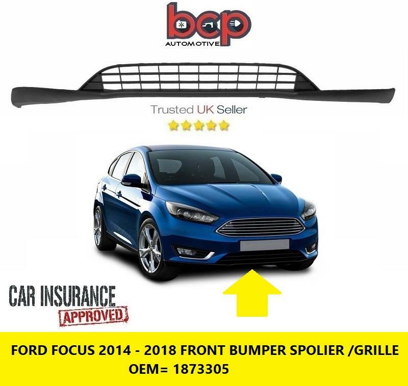 FORD FOCUS 2015 - 2018 FRONT BUMPER LOWER SPOILER GRILLE VALANCE 5 DOOR ONLY NEW
