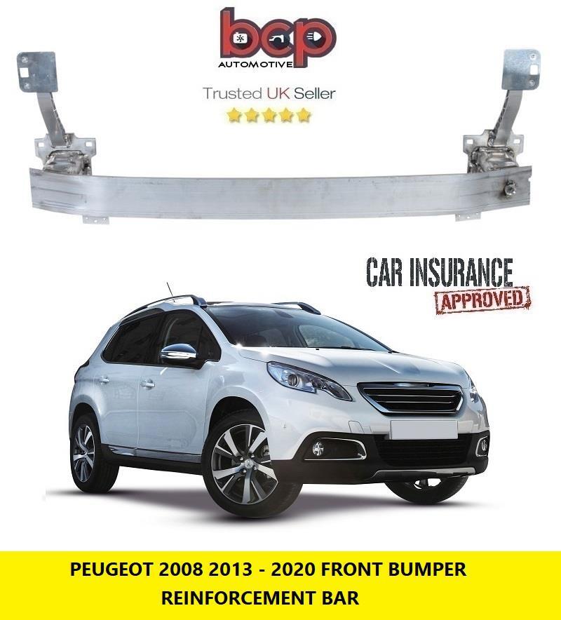 PEUGEOT 2008 FRONT BUMPER REINFORCEMENT 2013 - 2020 CARRIER CRASH BAR ABSORBER
