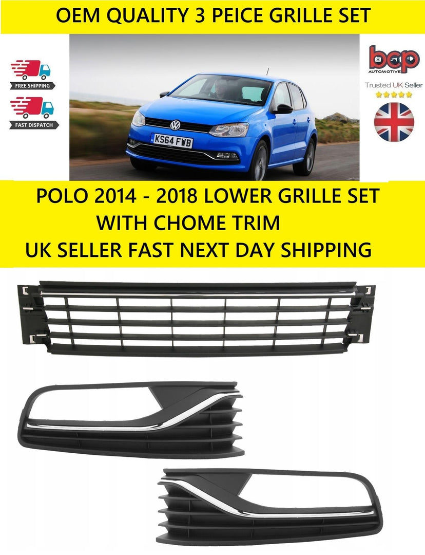 VW POLO 2014 – 2017 FRONT BUMPER GRILLE SET LEFT & RIGHT & LOWER WITH CHROME NEW