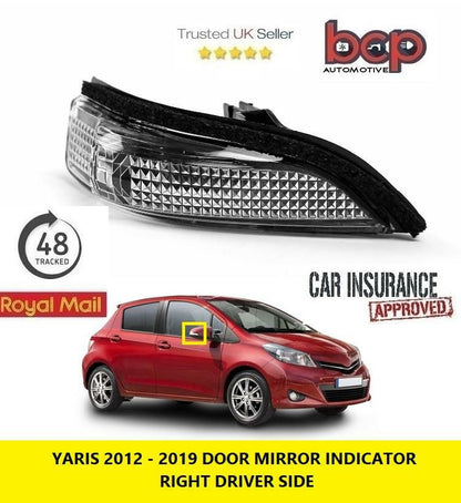 TOYOTA YARIS 2012 - 2019 DOOR WING MIRROR INDICATOR REPEATER RIGHT DRIVER SIDE