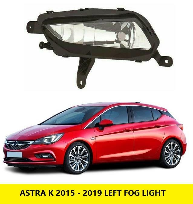 ASTRA K 2015 - 2019 FRONT FOG LIGHT LAMP LEFT PASSENGER SIDE NEW 13401153