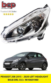 PEUGEOT 208 2015 - 2020  HEADLIGHT HEADLAMP LEFT PASSENGER SIDE 9810601980 46636