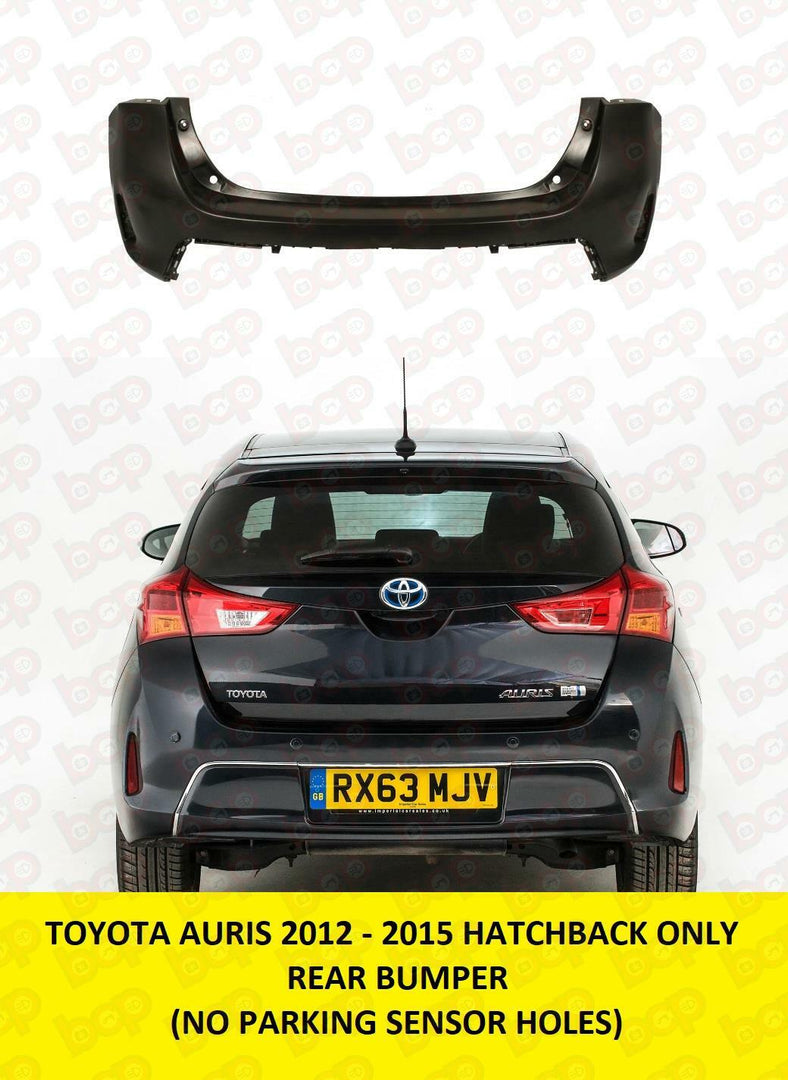 TOYOTA AURIS REAR BUMPER 2012 - 2015 HATCBACK MODELS ONLY NOT PRIMED NO SENSORS