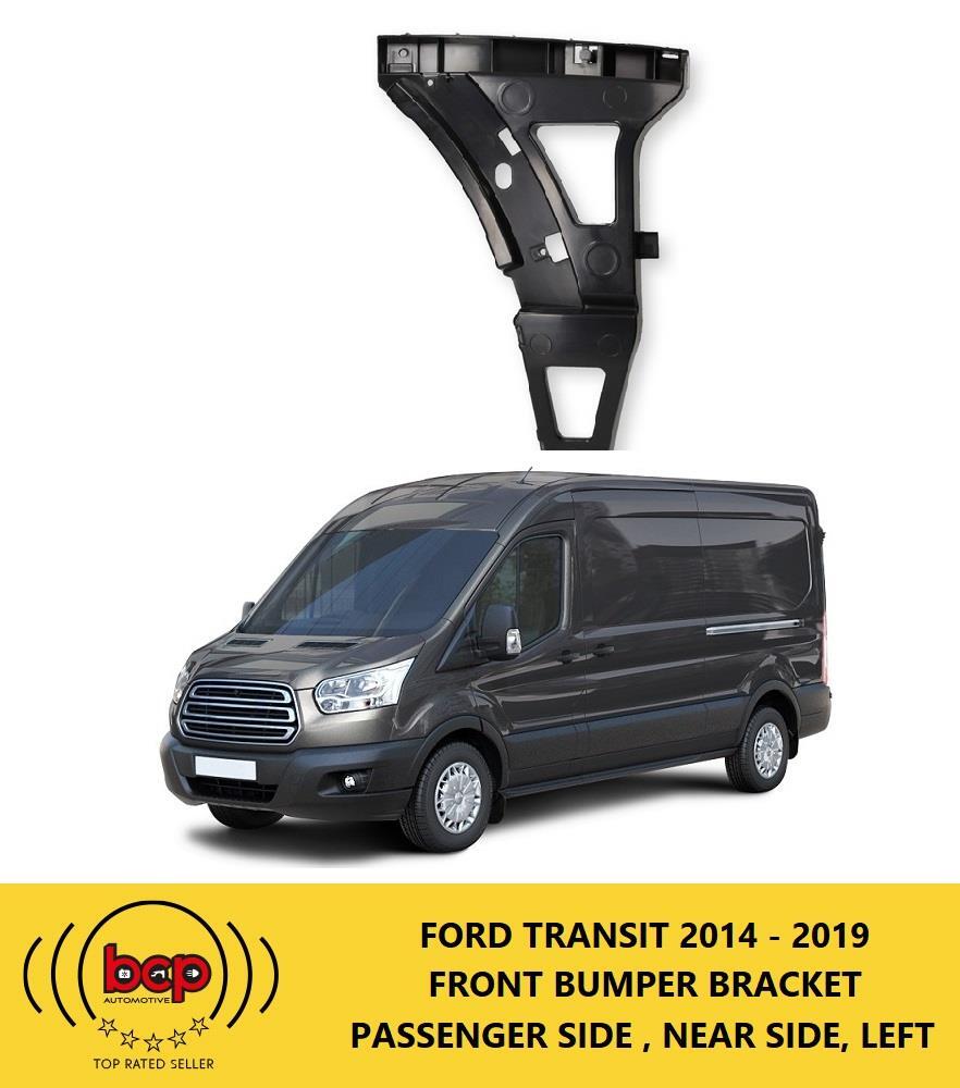 FORD TRANSIT MK8 2014 - 2019 FRONT BUMPER BRACKET LEFT PASSENGER SIDE 1856373