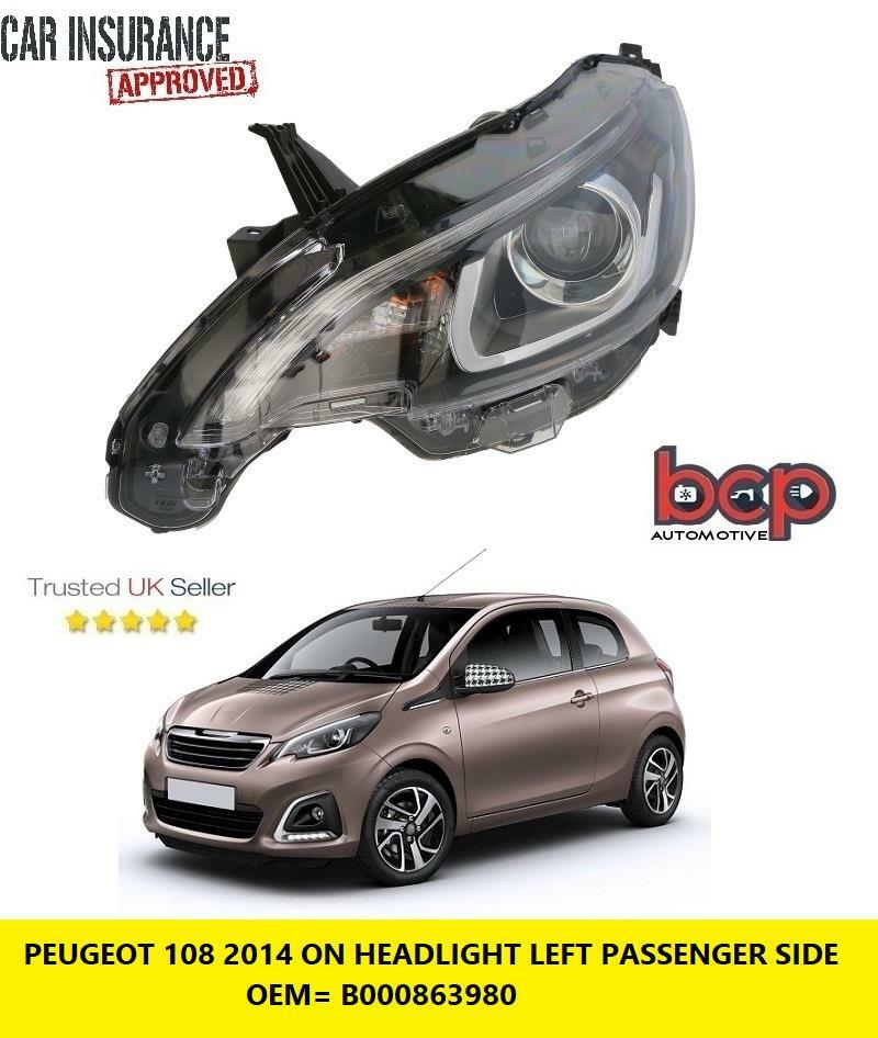 PEUGEOT 108 2014 ON HEADLIGHT HEADLAMP LEFT PASSENGER SIDE LED DRL B000863980