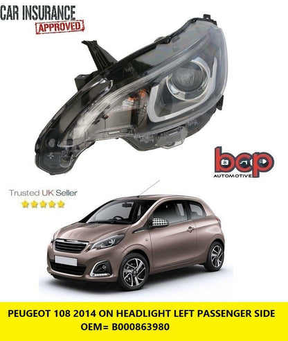 PEUGEOT 108 2014 ON HEADLIGHT HEADLAMP LEFT PASSENGER SIDE LED DRL B000863980
