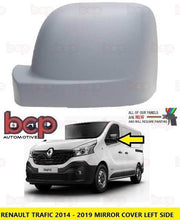 RENAULT TRAFIC 2014 - 2019 DOOR WING MIRROR COVER PRIMED PASSENGER SIDE LEFT