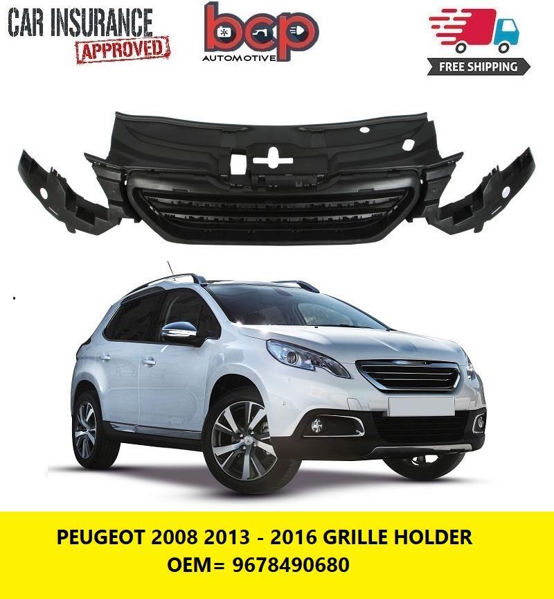 PEUGEOT 2008 2013 - 2016 GRILLE HOLDER UPPER FRAME 9678490680 STANDARD MODELS