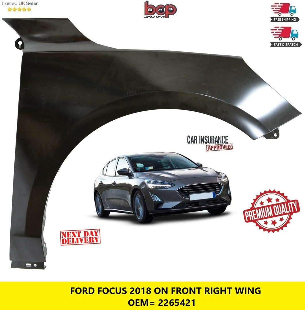 FORD FOCUS 2018 - 2022 FRONT WING RIGHT DRIVERS SIDE PANEL FENDER PRIMED