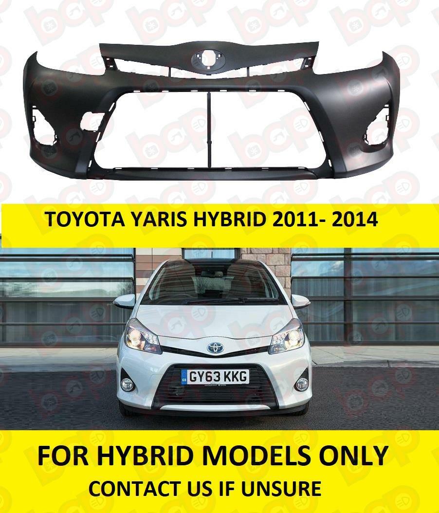 TOYOTA YARIS 2011 - 2014 FRONT BUMPER BRAND NEW INSURANCE HYBRID MODELS ONLY