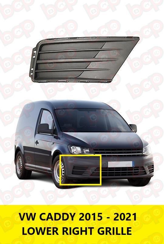 VW CADDY 2015 - 2021 FRONT BUMPER LOWER GRILLE RIGHT DRIVERS SIDE 2K5853666E9B9