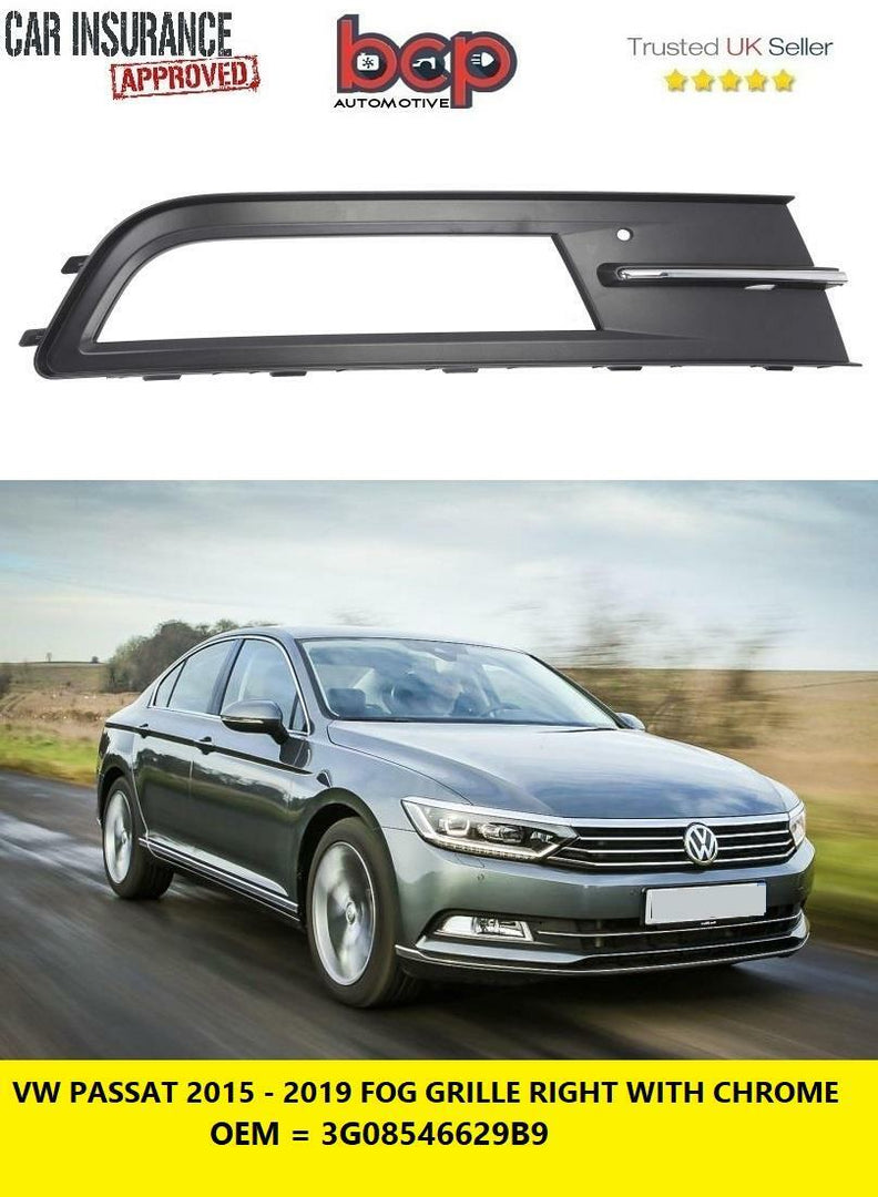 VW PASSAT 2015 – 2019 FOG GRILLE RIGHT DRIVER WITH CHROME STANDARD MODELS NEW