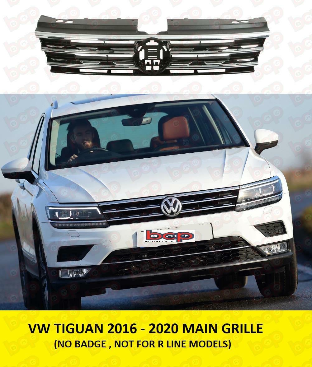 VW TIGUAN 2016 - 2020 GRILLE WITH CHROME NO RLINE NO BADGE RADIATOR MAIN GRILLE