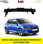 Load image into Gallery viewer, SKODA FABIA 2015 - 2018 FRONT REINFORCER SUPPORT CRASH BAR CARIER NEW 6V0807109B