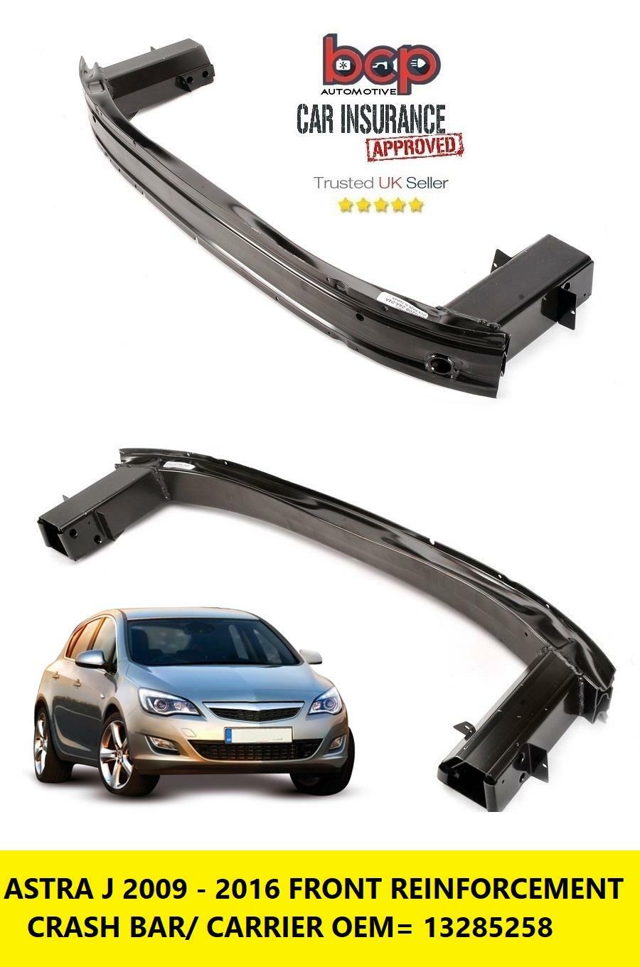 VAUXHALL ASTRA J 2009 - 2014 FRONT BUMPER REINFORCEMENT 13285258 3 DOOR GTC