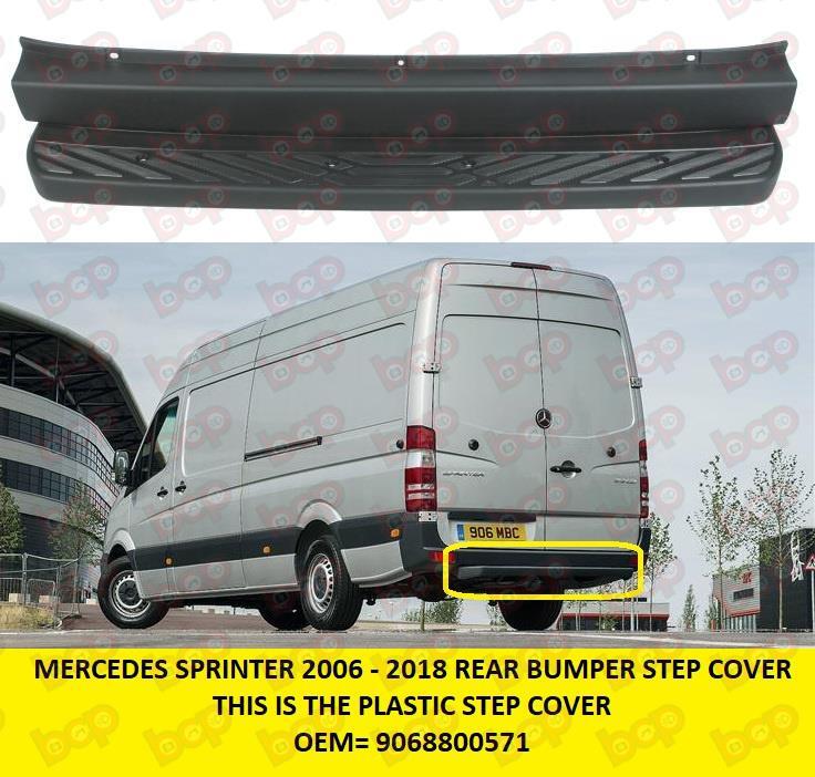 MERCEDES SPRINTER 2006 - 2018 REAR BUMPER STEP COVER NO PARKING SENSORS
