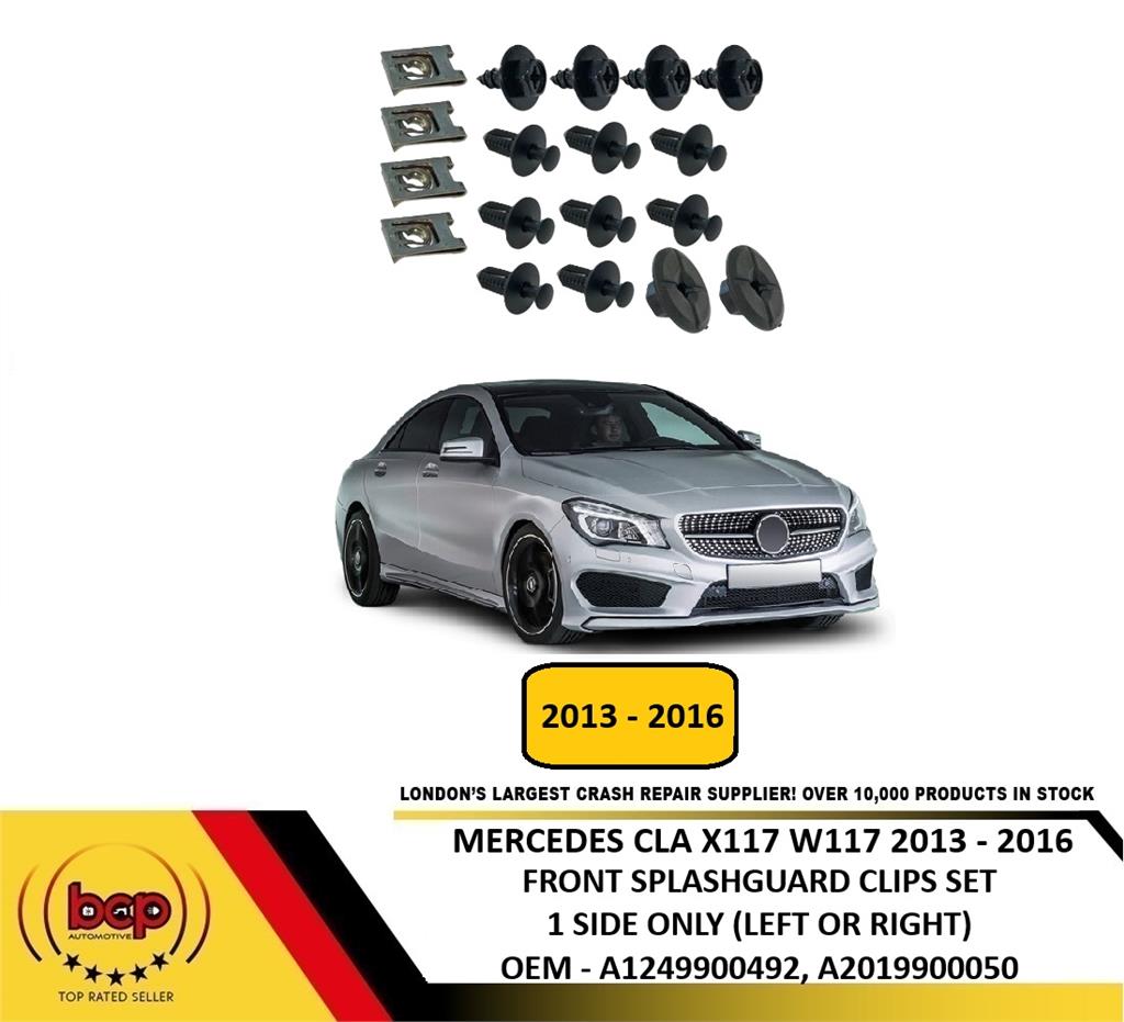 MERCEDES CLA X117 W117 2013 - 2016 FRONT SPLASH GUARD CLIPS 1 SIDE ONLY