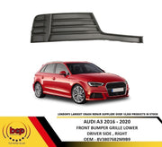 AUDI A3 2016 – 2020 FRONT BUMPER GRILLE LOWER FOG COVER DRIVER SIDE RIGHT