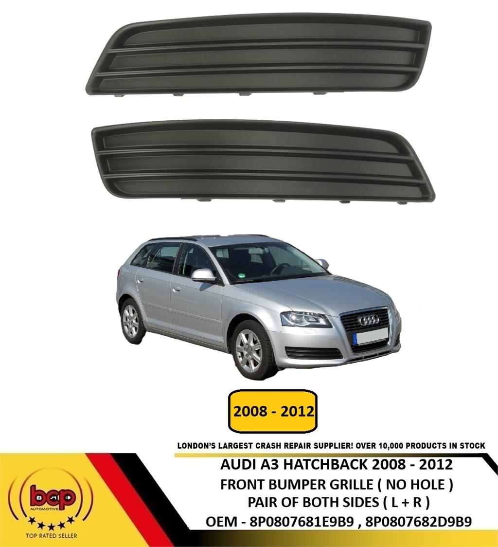 AUDI A3 2008–2012 FRONT BUMPER GRILLE NO HOLE PAIR OF BOTH SIDES LEFT AND RIGHT