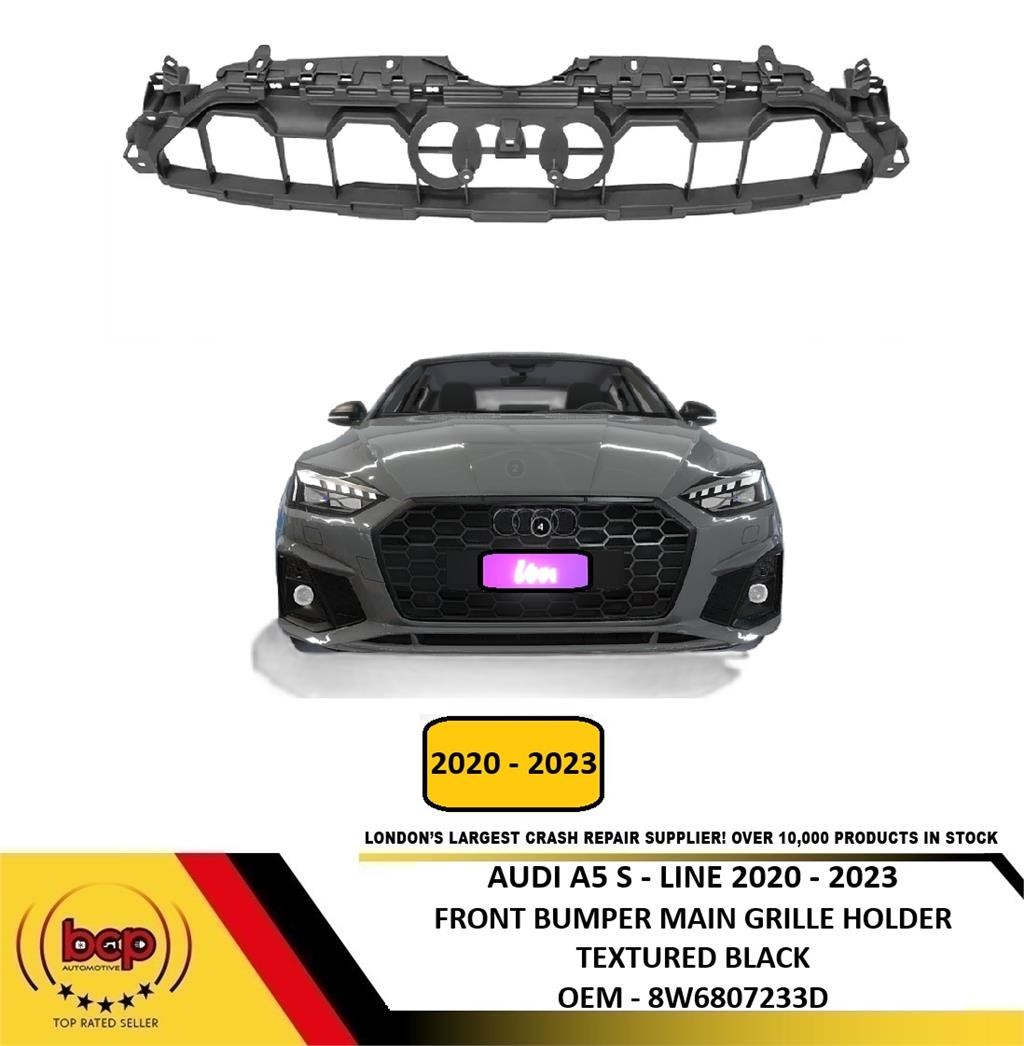 AUDI A5 2020 – 2024 SLINE FRONT BUMPER MAIN UPPER GRILLE HOLDER SUPPORT BRACKET