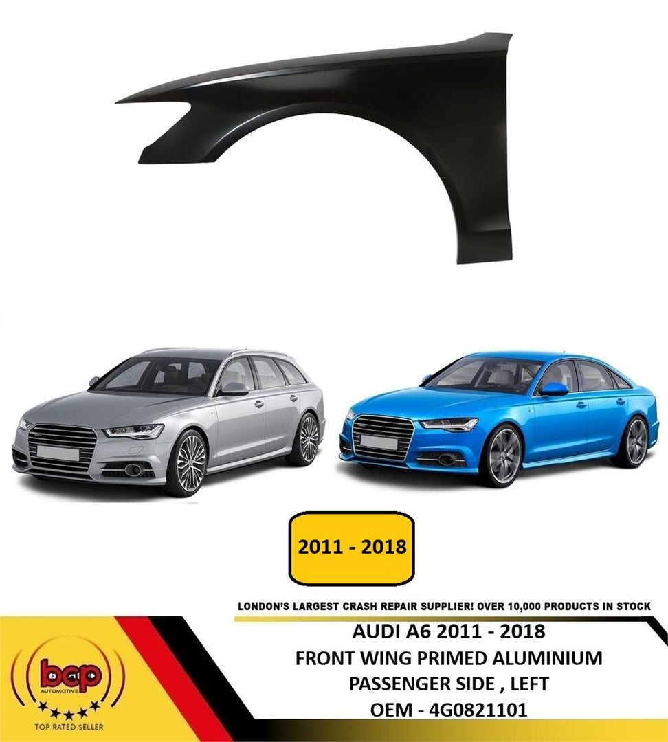 AUDI A6 C7 4G 2011 - 2018 FRONT WING PASSENGER SIDE LEFT INSURANCE APPROVED