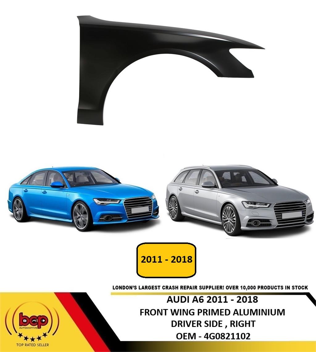 AUDI A6 C7 4G 2011 - 2018 FRONT WING PASSENGER SIDE LEFT INSURANCE APPROVED