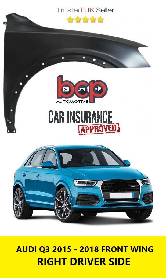 AUDI Q3 2015 - 2018 FRONT WING DRIVER RIGHT NEW INSURANCE APPROVED PRIMED