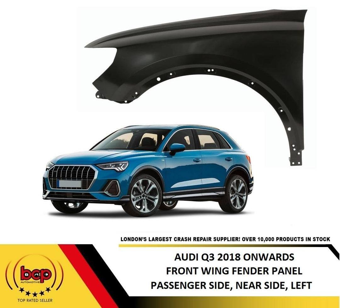 AUDI Q3 2018 ONWARDS FRONT WING FENDER LEFT NEARSIDE PASSENGER SIDE PANEL