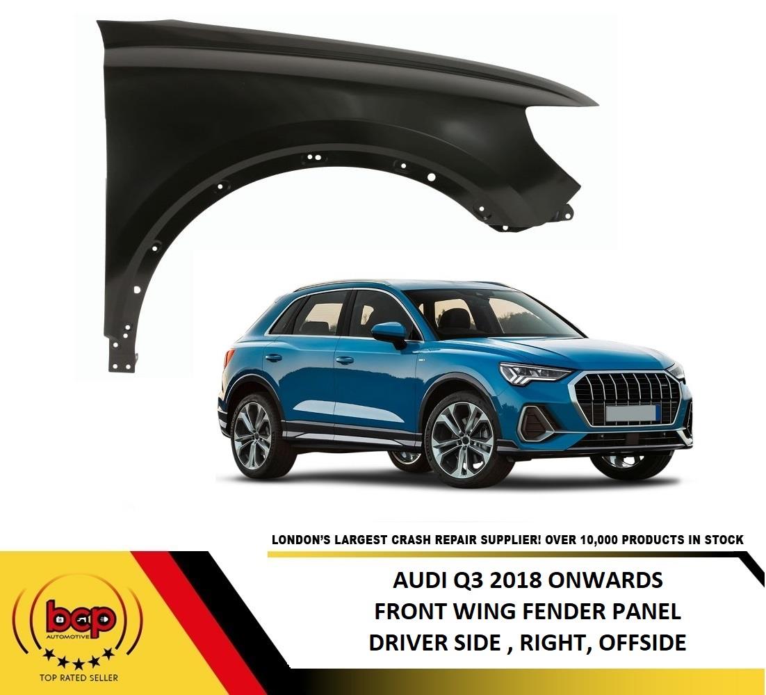 AUDI Q3 2018 ONWARDS FRONT WING FENDER RIGHT OFFSIDE DRIVERS SIDE PANEL
