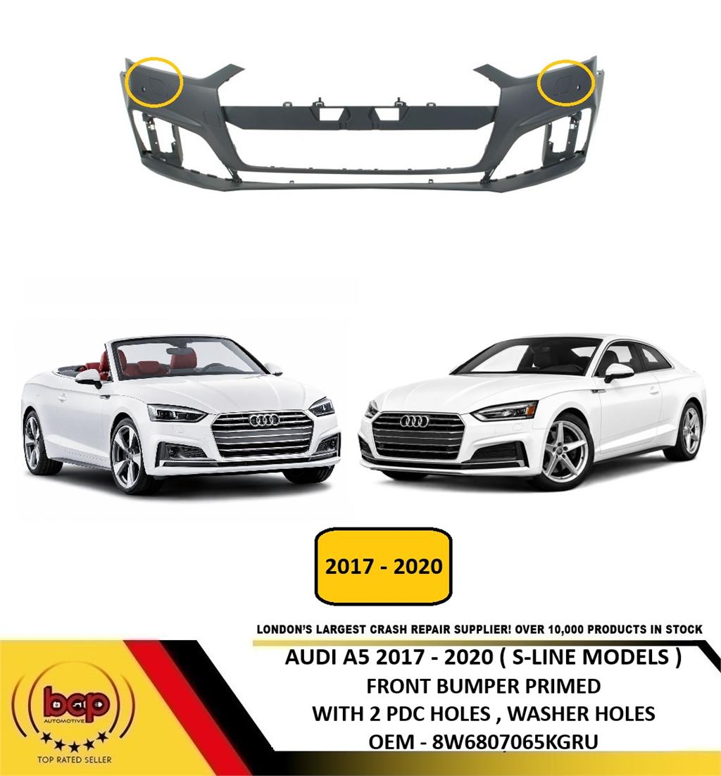 AUDI A5 2017 - 2020 S - LINE FRONT BUMPER PRIMED WITH PDC WASHER HOLES 8W6807065KGRU