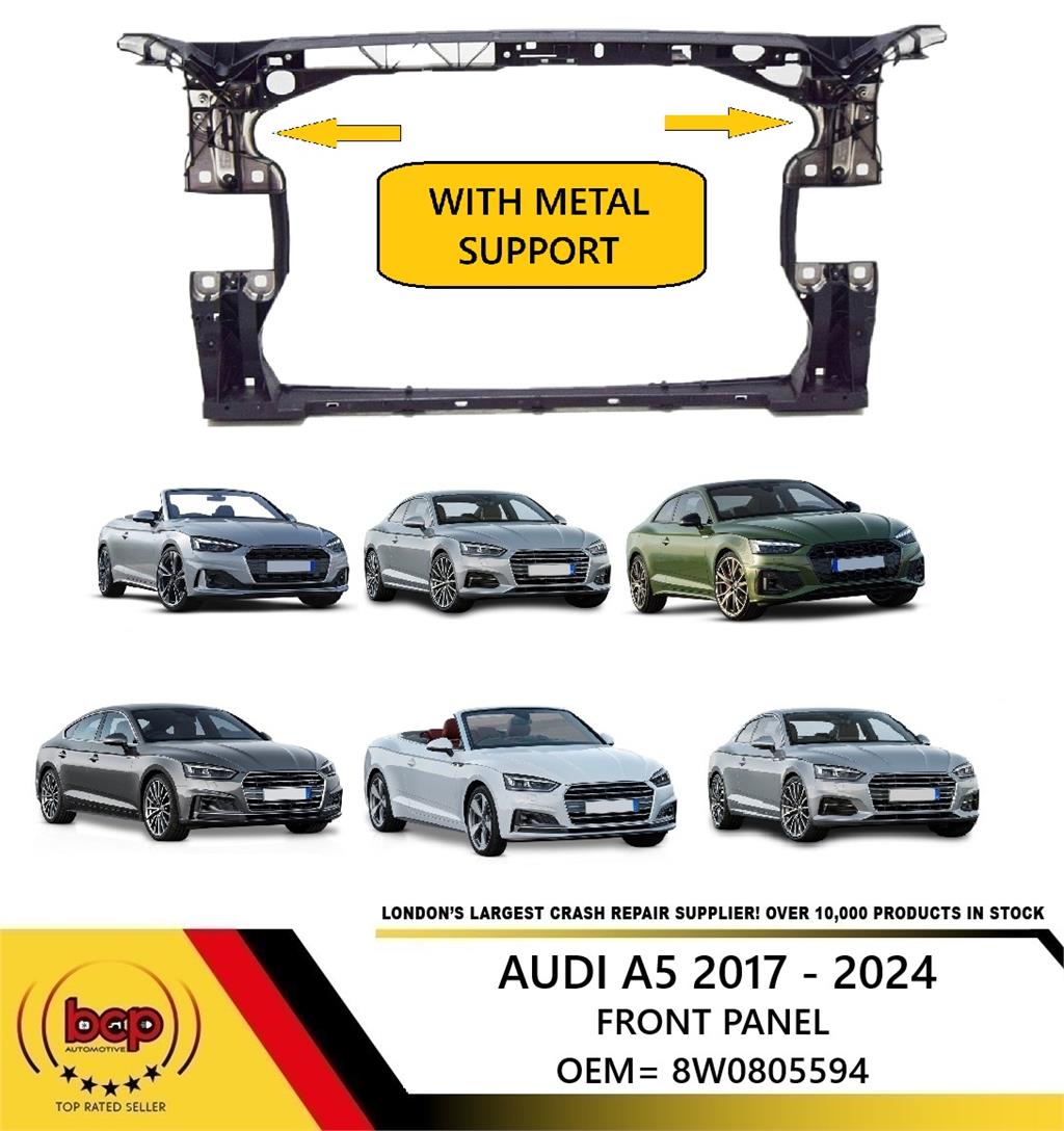 AUDI A5 2017 - 2024 FRONT PANEL RADIATOR SUPPORT 8W0805594  SLAM OEM WITH METAL